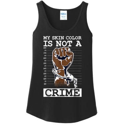 My Skin Color Is Not A Crime Black History Month Blm Ladies Essential Tank