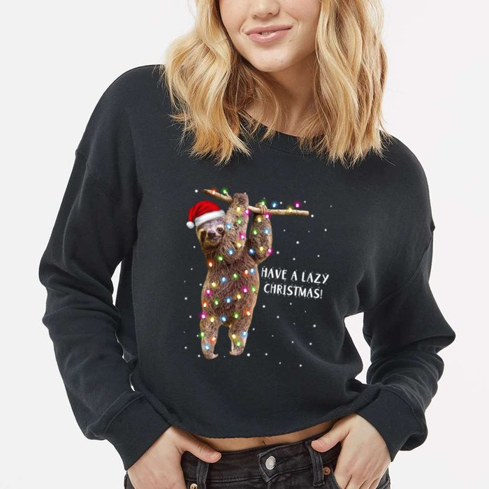 Merry Slothmas Christmas Design For Lazy Sloth Lovers Xmas Gift Cropped Pullover Crew