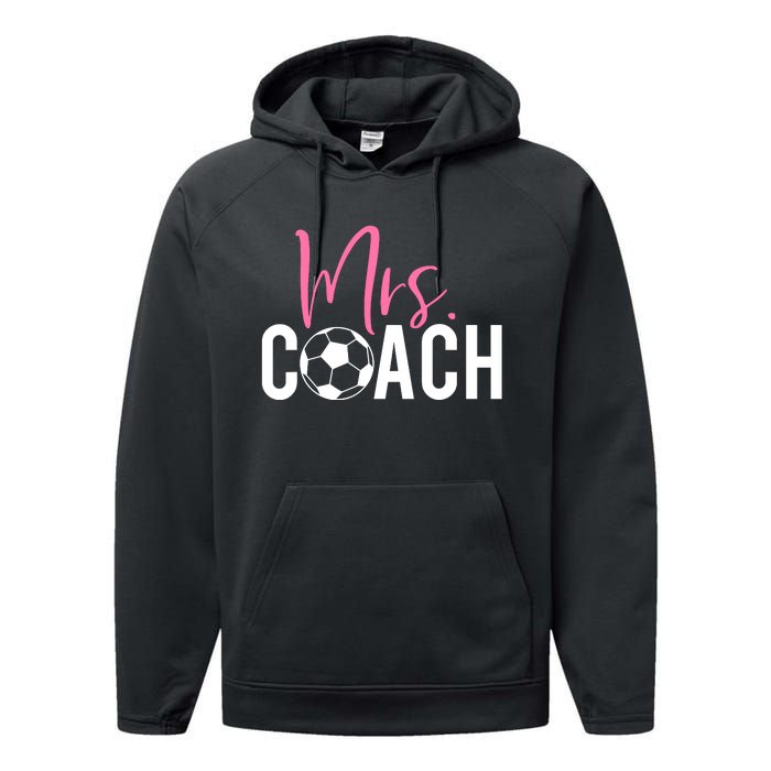 Mrs. Soccer Coach For Coaches Wives Performance Fleece Hoodie