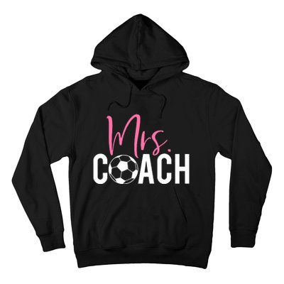 Mrs. Soccer Coach For Coaches Wives Hoodie