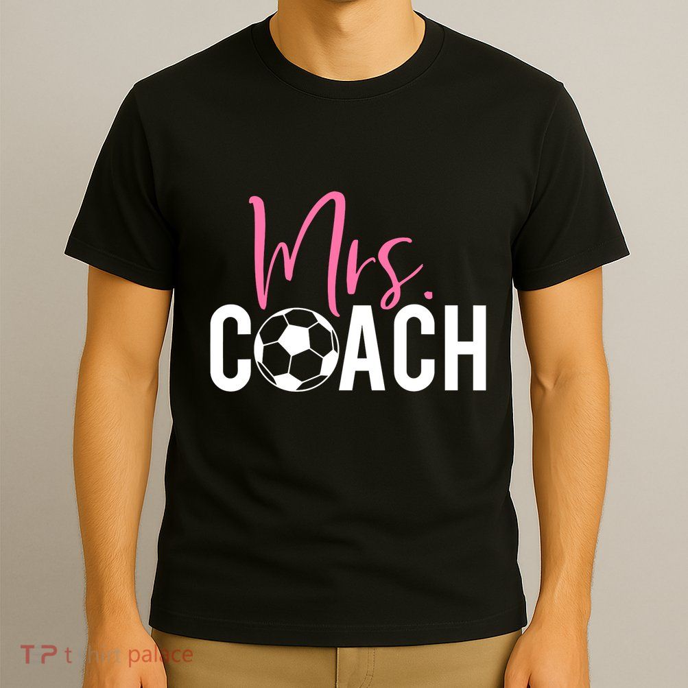 Mrs. Soccer Coach For Coaches Wives T-Shirt