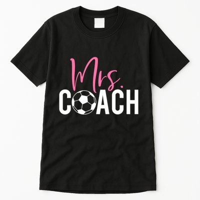 Mrs. Soccer Coach For Coaches Wives Tall T-Shirt