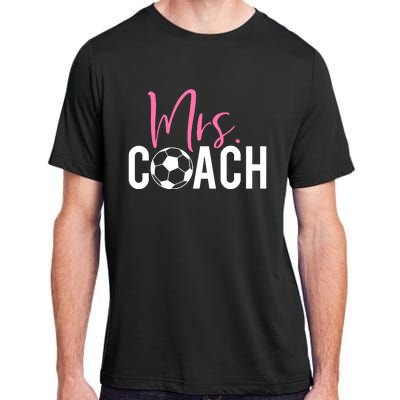 Mrs. Soccer Coach For Coaches Wives Adult ChromaSoft Performance T-Shirt