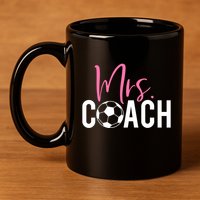 Mrs. Soccer Coach For Coaches Wives 11oz C Handle Ceramic Mug