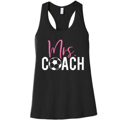 Mrs. Soccer Coach For Coaches Wives Women's Racerback Tank