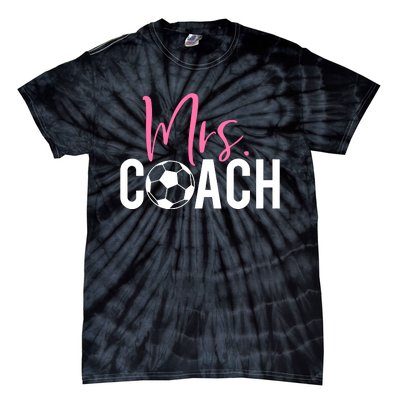 Mrs. Soccer Coach For Coaches Wives Tie-Dye T-Shirt