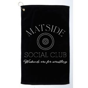 Matside Social Club Weekends Are For Wrestling Platinum Collection Golf Towel