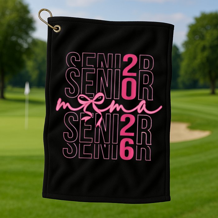 Mom Senior Class Of 2026 Coquette Bow Graduation 2026 Golf Towel