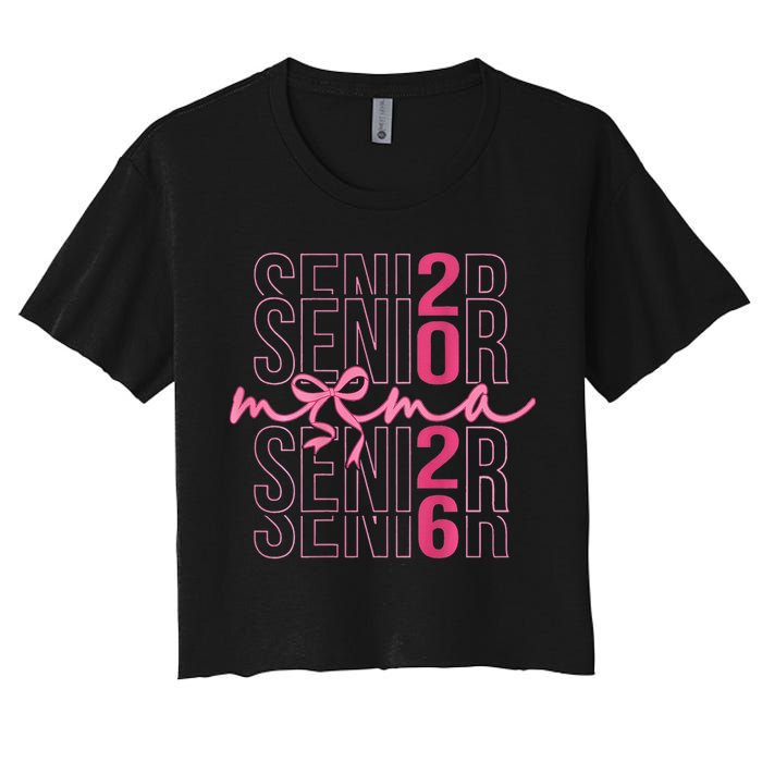 Mom Senior Class Of 2026 Coquette Bow Graduation 2026 Women's Crop Top Tee
