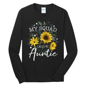 My Squad Calls Me Auntie Funny Aunt Gifts Sunflower Tall Long Sleeve T-Shirt