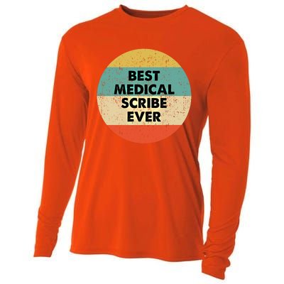 Medical Scribe Cute Gift Best Medical Scribe Ever Cool Gift Cooling Performance Long Sleeve Crew