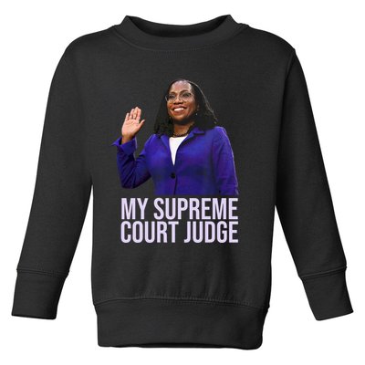 My Supreme Court Judge KBJ Toddler Sweatshirt