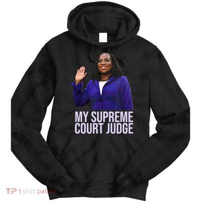 My Supreme Court Judge KBJ Tie Dye Hoodie