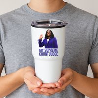 My Supreme Court Judge KBJ Tumbler