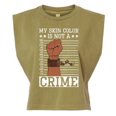 My Skin Colour Is Not A Crime Black History Month Juneteenth Meaningful Gift Garment-Dyed Women's Muscle Tee