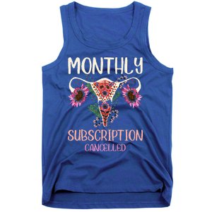 Monthly Subscription Cancelled Hysterectomyuterus Survivor Tank Top