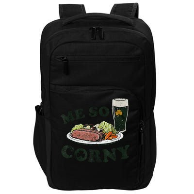 Me So Corny Beer Corned Beef And Cabbage St Patricks Day Gift Impact Tech Backpack