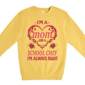 Mom School Chef Funny Saying Gift Premium Crewneck Sweatshirt