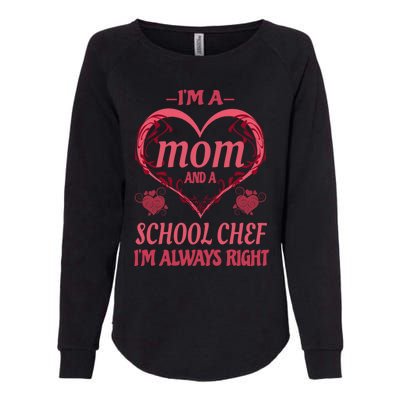 Mom School Chef Funny Saying Gift Womens California Wash Sweatshirt