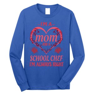 Mom School Chef Funny Saying Gift Long Sleeve Shirt