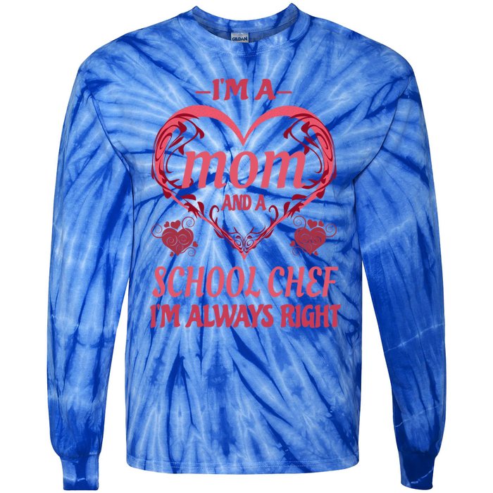 Mom School Chef Funny Saying Gift Tie-Dye Long Sleeve Shirt