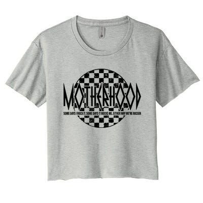 Motherhood Some Days I Rock It Some Days It Rocks Me Women's Crop Top Tee