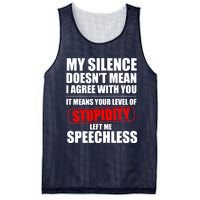 My Silence Doesn't Mean I Agree With You It Means Your Level Of Stupidity Sarcas Mesh Reversible Basketball Jersey Tank