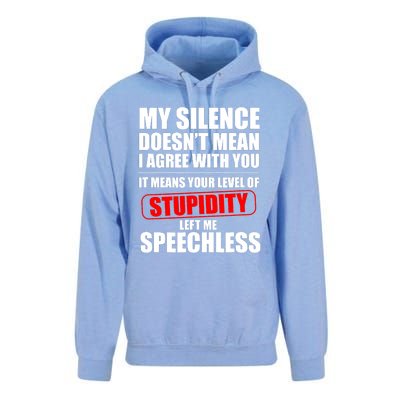 My Silence Doesn't Mean I Agree With You It Means Your Level Of Stupidity Sarcas Unisex Surf Hoodie