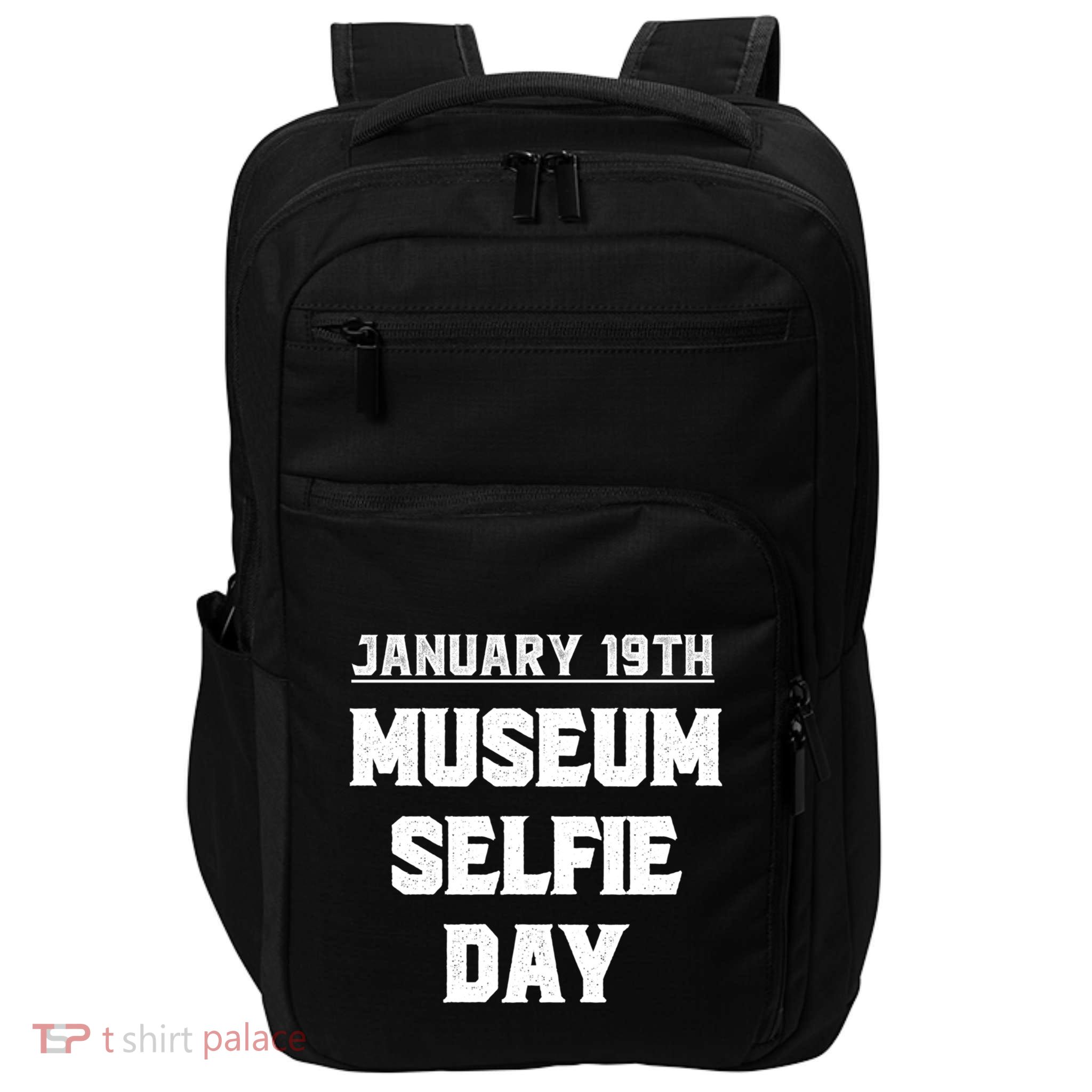 Museum Sie Day Funny January Holidays Meaningful Gift Impact Tech Backpack