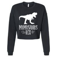 Mumu Saurus Dinosaur Mother Grandma Funny Matching Family Funny Gift Cropped Pullover Crew