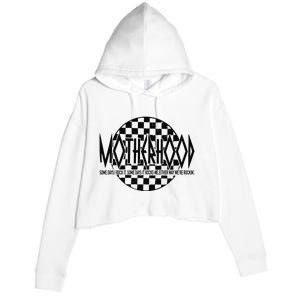 Motherhood Some Days I Rock It Some Days It Rocks Me Mama Crop Fleece Hoodie