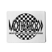 Motherhood Some Days I Rock It Some Days It Rocks Me Mama Mousepad