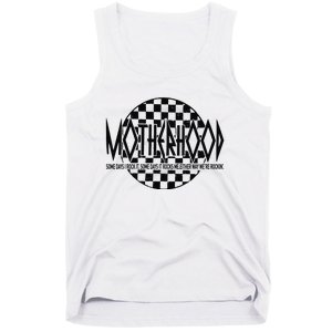 Motherhood Some Days I Rock It Some Days It Rocks Me Mama Tank Top