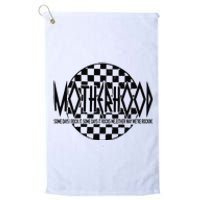 Motherhood Some Days I Rock It Some Days It Rocks Me Mama Platinum Collection Golf Towel