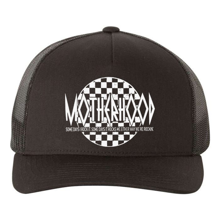 motherhood some days i rock it some days it rocks me Yupoong Adult 5-Panel Trucker Hat