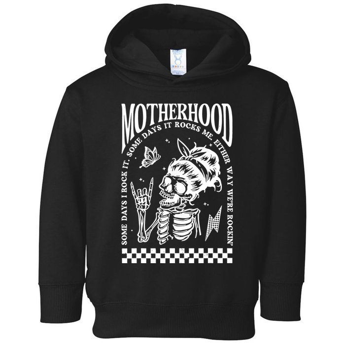 Motherhood Some Day I Rock It Toddler Hoodie