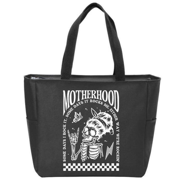 Motherhood Some Day I Rock It Zip Tote Bag