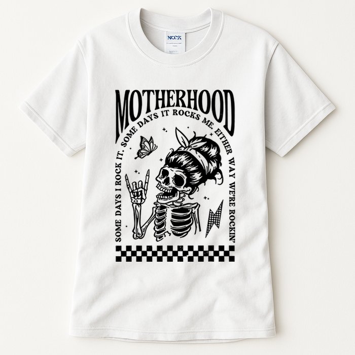 Motherhood Some Day I Rock It Tall T-Shirt
