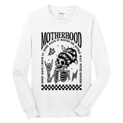 Motherhood Some Day I Rock It Tall Long Sleeve T-Shirt