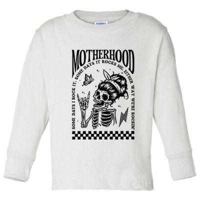 Motherhood Some Day I Rock It Toddler Long Sleeve Shirt