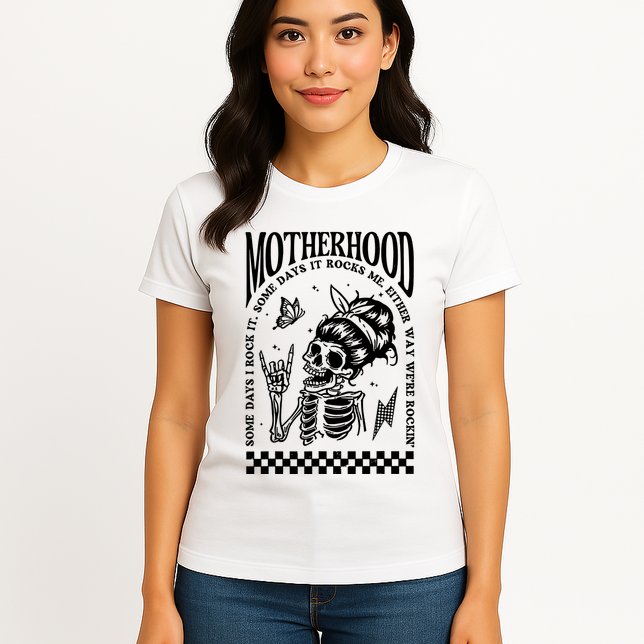 Motherhood Some Day I Rock It Womens T-Shirt