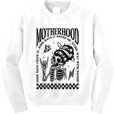 Motherhood Some Day I Rock It Kids Sweatshirt