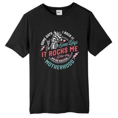 Motherhood Some Days I Rock It Skeleton Sarcastic Mother Day Tall Fusion ChromaSoft Performance T-Shirt