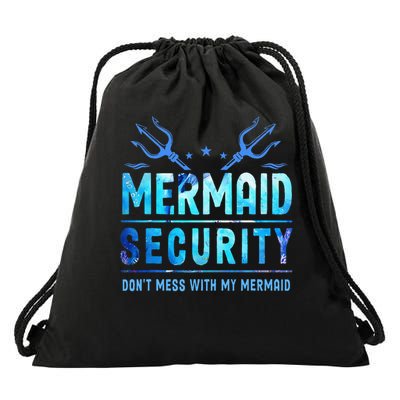 Mermaid Security Don't Mess With My Mermaid Merman Mer Dad Drawstring Bag