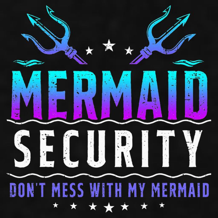 Mermaid Security Don't Mess With My Mermaid Merman Mer Dad Ladies PosiCharge Tri-Blend Wicking Tank