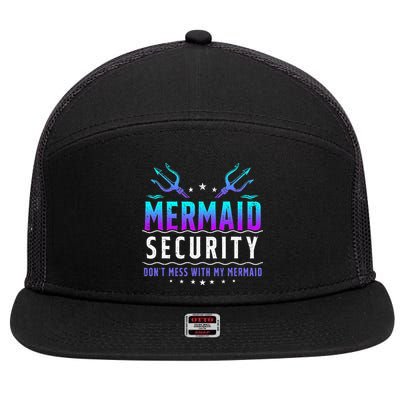 Mermaid Security Don't Mess With My Mermaid Merman Mer Dad 7 Panel Mesh Trucker Snapback Hat