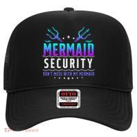 Mermaid Security Don't Mess With My Mermaid Merman Mer Dad High Crown Mesh Back Trucker Hat