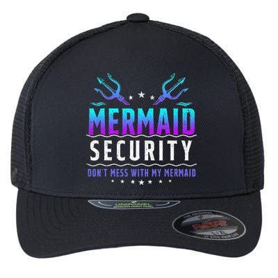 Mermaid Security Don't Mess With My Mermaid Merman Mer Dad Flexfit Unipanel Trucker Cap