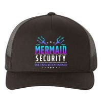 Mermaid Security Don't Mess With My Mermaid Merman Mer Dad Yupoong Adult 5-Panel Trucker Hat