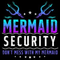 Mermaid Security Don't Mess With My Mermaid Merman Mer Dad Backpack